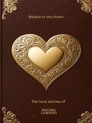 cover image of Solace in the Heart